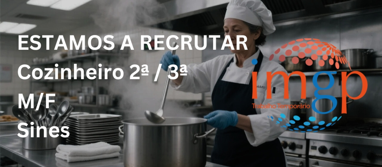 Cozinheiro(a) 2º / 3ª — Sines